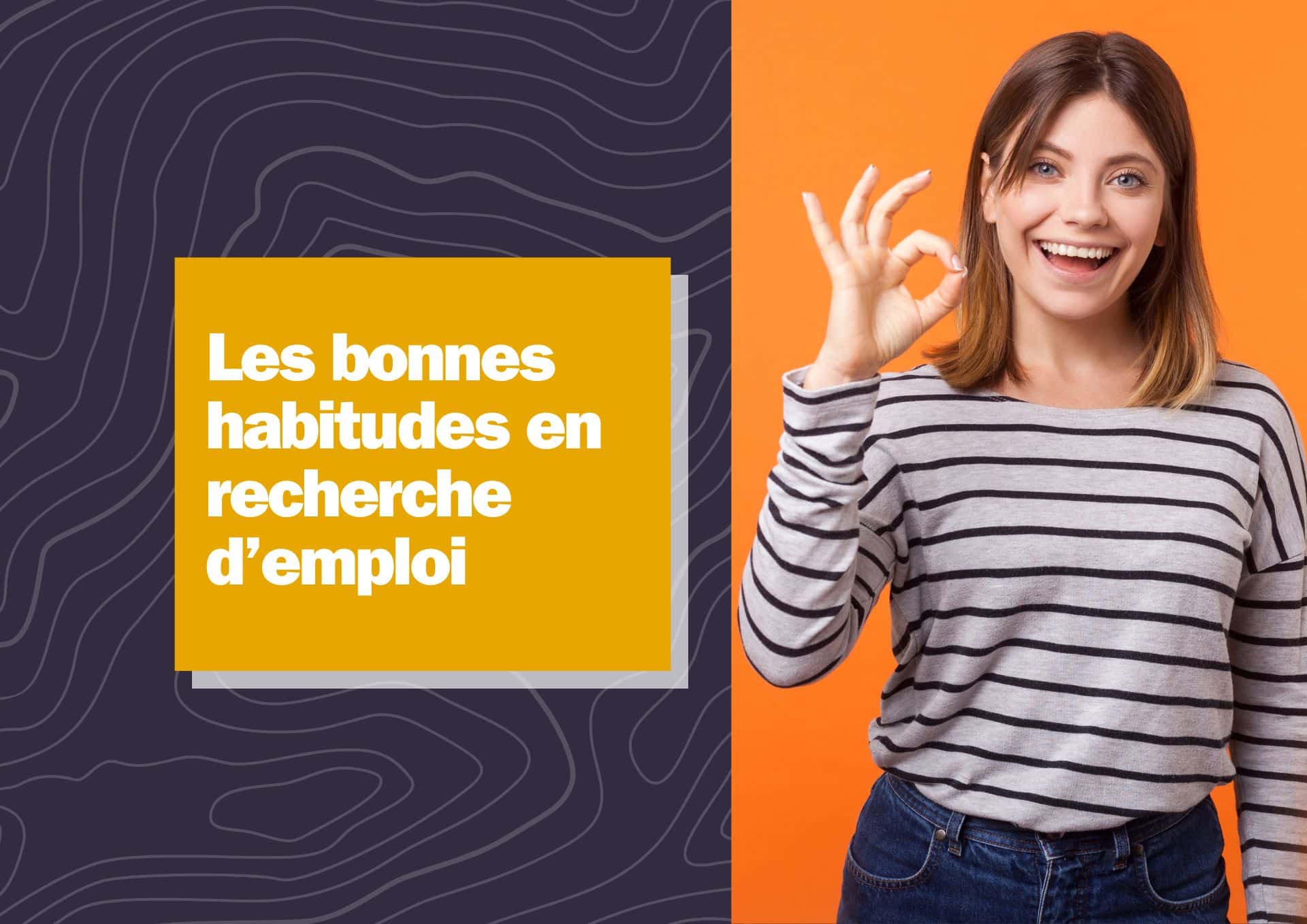 Bonnes habitudes recherche d'emploi