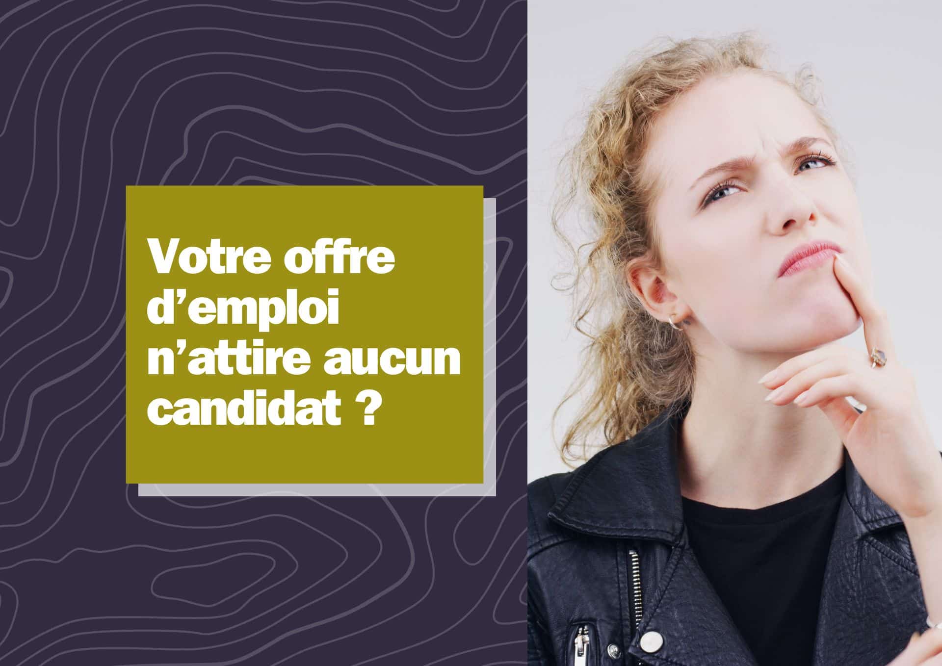 Offre d'emploi n'attire personne